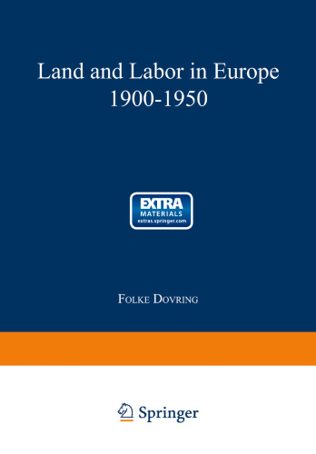 Land and Labor in Europe 1900–1950: A Comparative Survey of Recent Agrarian History