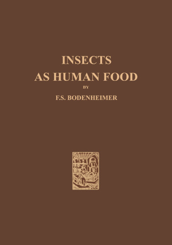 Insects as Human Food: A Chapter of the Ecology of Man