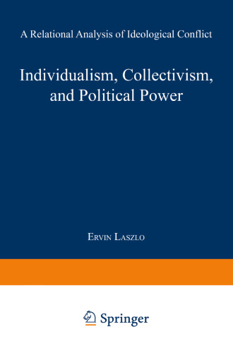 Individualism, Collectivism, and Political Power: A Relational Analysis of Ideological Conflict