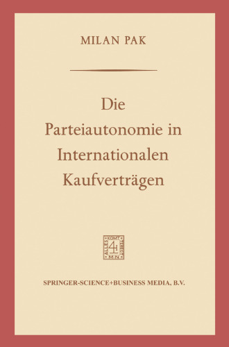 Die Parteiautonomie in Internationalen Kaufverträgen