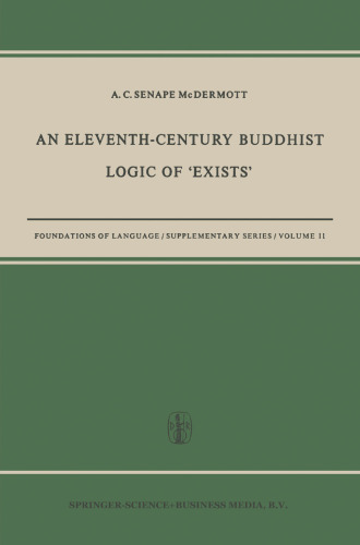 An Eleventh-Century Buddhist Logic of ‘Exists’: Ratnakīrti’s Kṣaṇabhaṅgasiddhiḥ Vyatirekātmikā