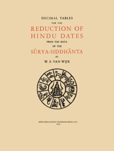 Decimal Tables for the Reduction of Hindu Dates from the Data of the Sūrya-Siddhānta