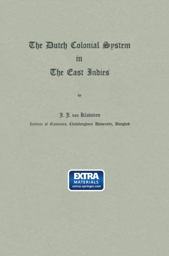 The Dutch Colonial System in the East Indies