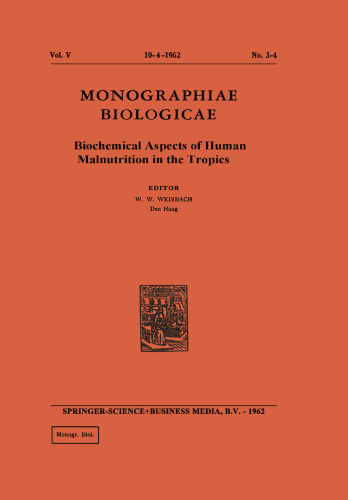 Biochemical Aspects of Human Malnutrition in the Tropics