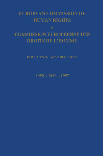 European Commission of Human Rights / Commission Europeenne des Droits de L’Homme: Documents and / et Decisions