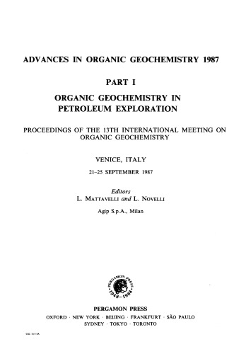 Organic Geochemistry In Petroleum Exploration. Proceedings of the 13th International Meeting On Organic Geochemistry, Venice, Italy 21–25 September 1987
