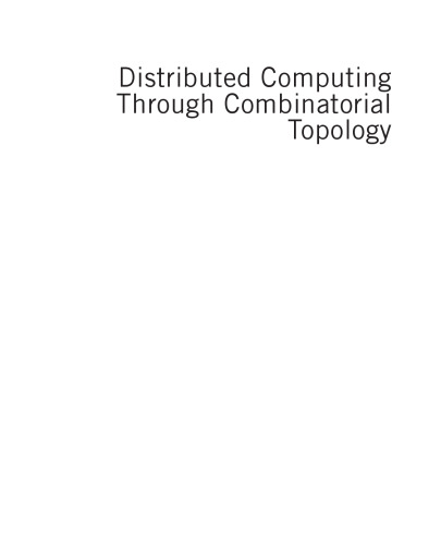 Distributed Computing Through Combinatorial Topology