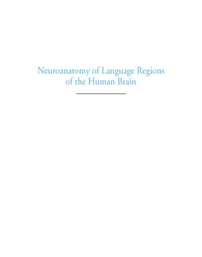 Neuroanatomy of Language Regions of the Human Brain