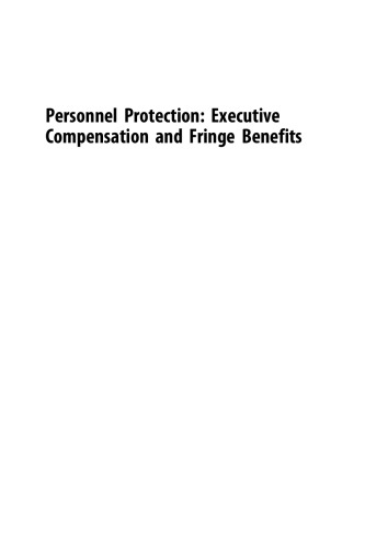 Personnel Protection: Executive Compensation and Fringe Benefits. Proven Practices