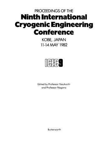 Proceedings of the Ninth International Cryogenic Engineering Conference, Kobe, Japan, 11–14 May 1982