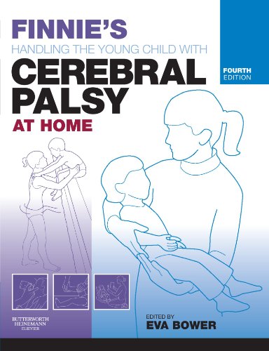 Finnie's Handling the Young Child with Cerebral Palsy at Home
