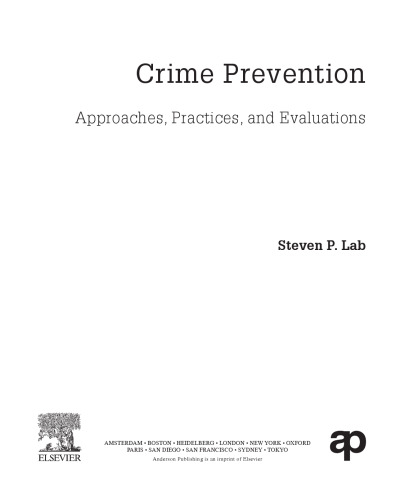 Crime Prevention. Approaches, Practices, and Evaluations