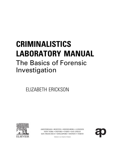 Criminalistics Laboratory Manual: The Basics of Forensic Investigation