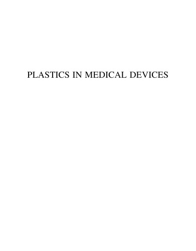 Plastics in Medical Devices. Properties, Requirements and Applications