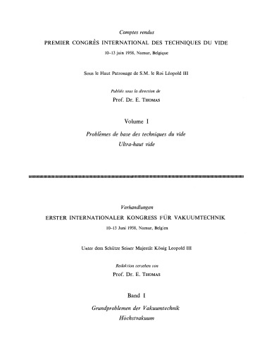 Fundamental Problems in Vacuum Techniques Ultra-High Vacuum. Proceedings of the First International Congress on Vacuum Techniques, 10–13 June, 1958, Namur, Belgium