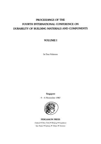 Proceedings of the Fourth International Conference on Durability of Building Materials and Components. Singapore, 4–6 November 1987