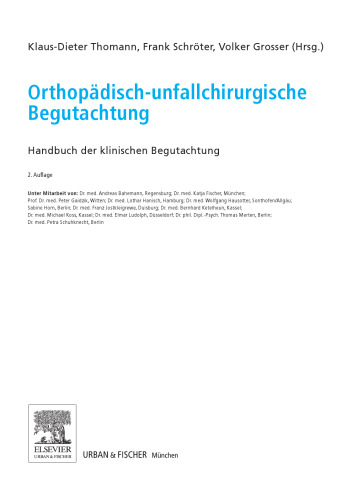 Orthopädisch-unfallchirurgische Begutachtung. Praxis der klinischen Begutachtung