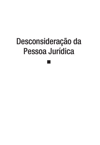 Desconsideração da Pessoa Jurídica. Reflexos Civis e Empresariais no Direito do Trabalho