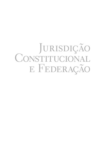 Jurisdição Constitucional e Federação: PrincíPio Da Simetria Na Jurisprudência Do STF