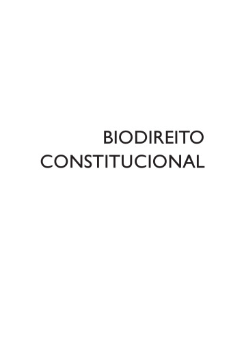 Biodireito Constitucional. Questões Atuais
