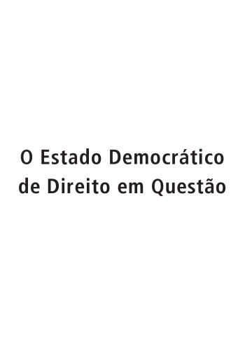 O Estado Democrático De Direito Em Questão. Teorias Críticas da Judicialização da Política