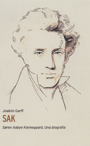 Soren Aabye Kierkegaard. Una biografia