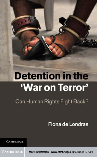 Detention in the 'War on Terror': Can Human Rights Fight Back?