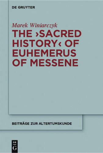 The 'Sacred History' of Euhemerus of Messene