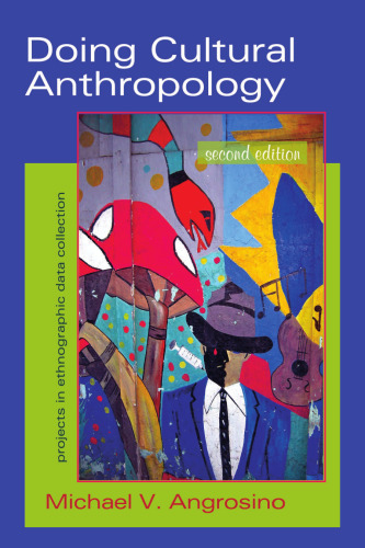 Doing Cultural Anthropology: Projects for Ethnographic Data Collection