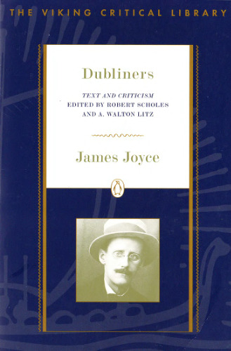 Dubliners: Text and Criticism; Revised Edition