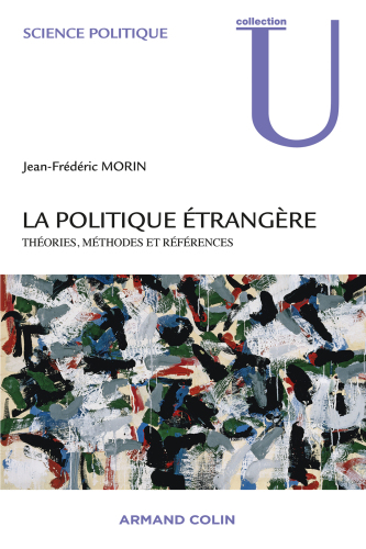 La politique étrangère: Théories, méthodes et références