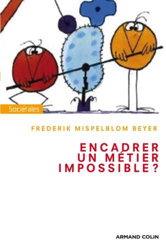 Encadrer, un métier impossible ?