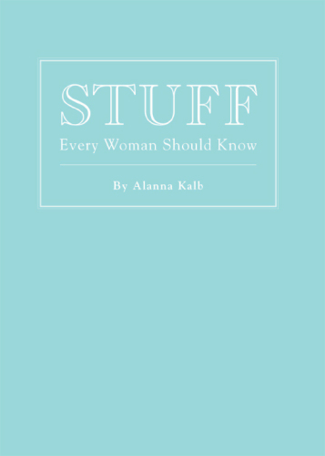 Stuff Every Woman Should Know