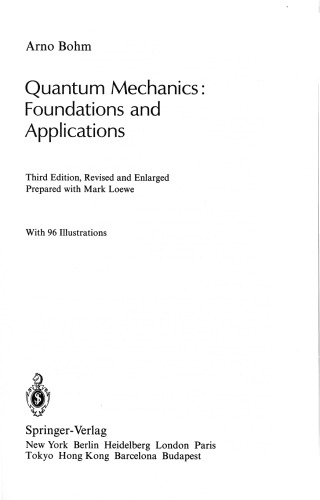 Quantum Mechanics : Foundations and Applications