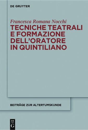 Tecniche teatrali e formazione dell’oratore in Quintiliano