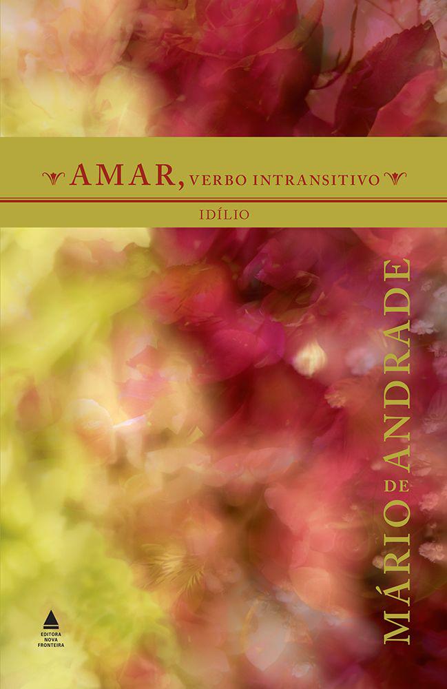 Amar, verbo intransitivo_ Idílio