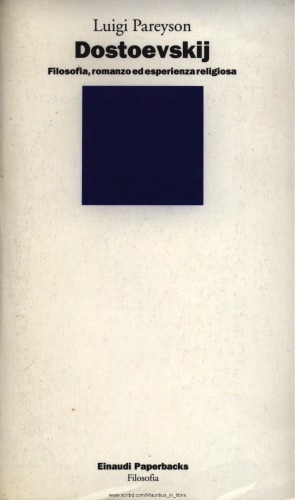 Dostoevskij. Filosofia, romanzo ed esperienza religiosa