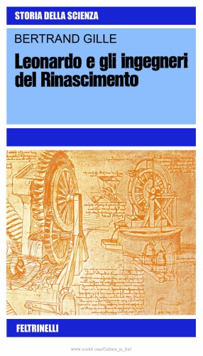 Leonardo e gli ingegneri del Rinascimento