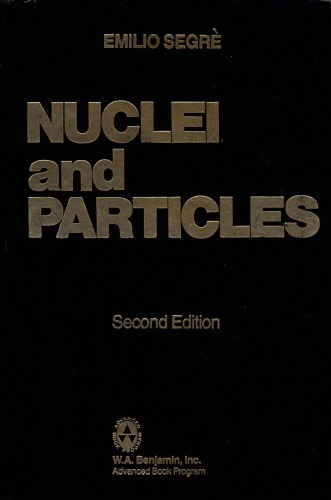 Nuclei and Particles: An Introduction to Nuclear and Subnuclear Physics