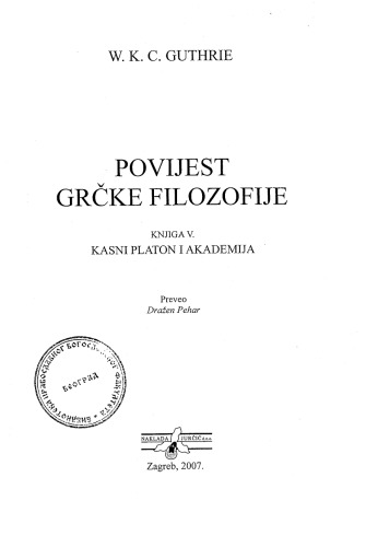 Povijest Grčke Filozofije. Kasni Platon i Akademija