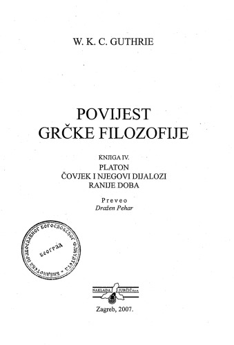 Povijest Grčke Filozofije. Platon. Čovjek i njegovi dijalozi. Ranije doba