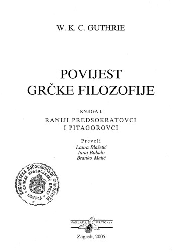 Povijest Grčke Filozofije. Raniji predsokratovci i pitagorovci
