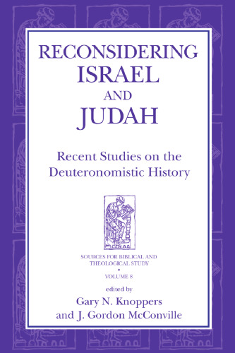 Reconsidering Israel and Judah: Recent Studies on the Deuteronomistic History
