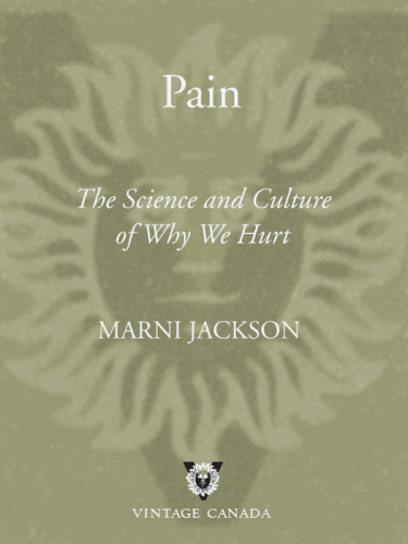 Pain : The Science and Culture of Why We Hurt
