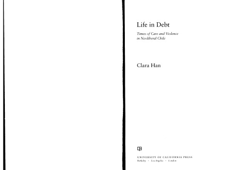 Life in Debt.Times of Care and Violence in Neoliberal Chile