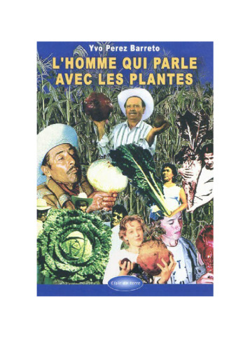 L'homme qui parle avec les plantes