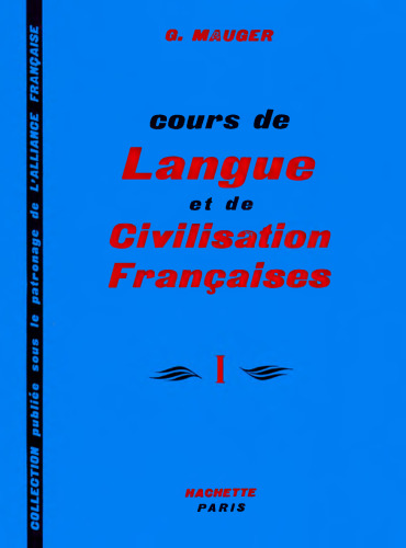 Cours De Langue Et De Civilisation Francaise I