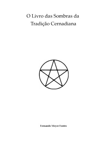 O Livro das sombras da tradição Cernadiana (wicca) - versão definitiva