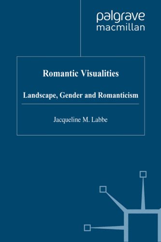 Romantic Visualities: Landscape, Gender, and Romanticism