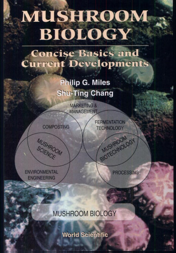 Mushroom Biology: Concise Basics And Current Developments